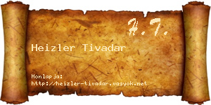 Heizler Tivadar névjegykártya