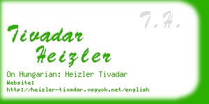 tivadar heizler business card